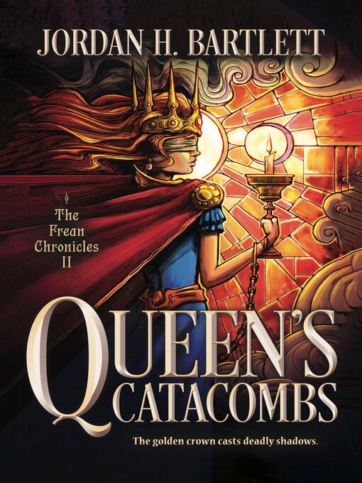 Title details for Queen's Catacombs by Jordan H. Bartlett - Available